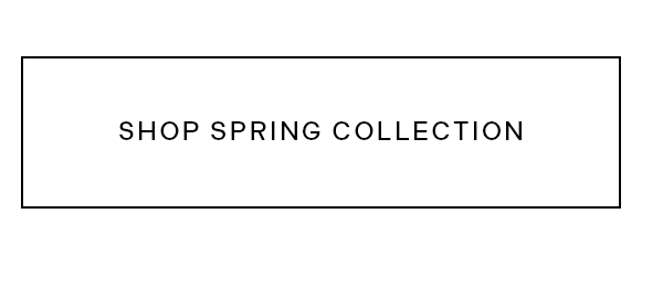 Spring Collection