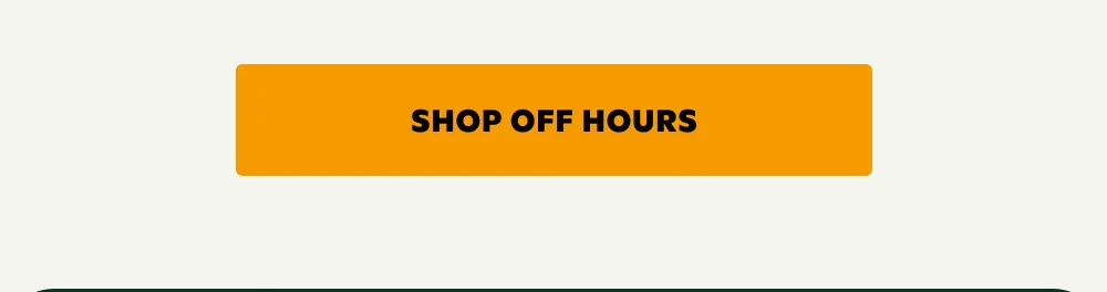 SHOP OFF HOURS
