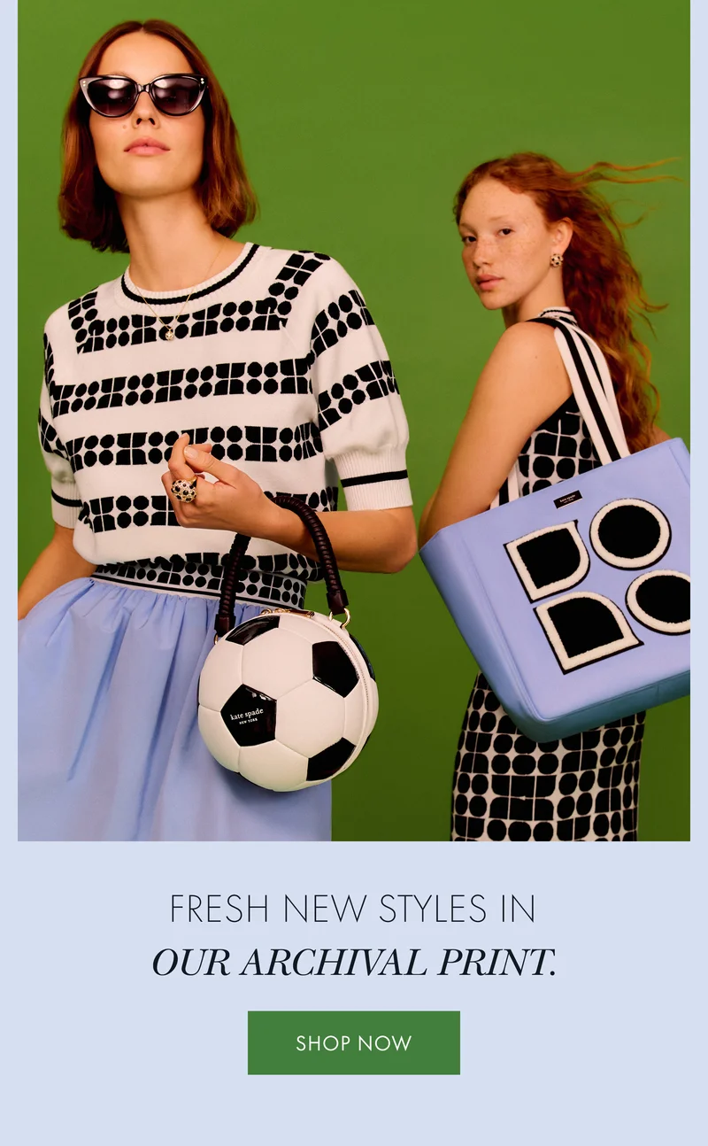 Fresh new styles in our archival print.