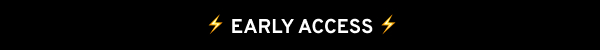 Early Access