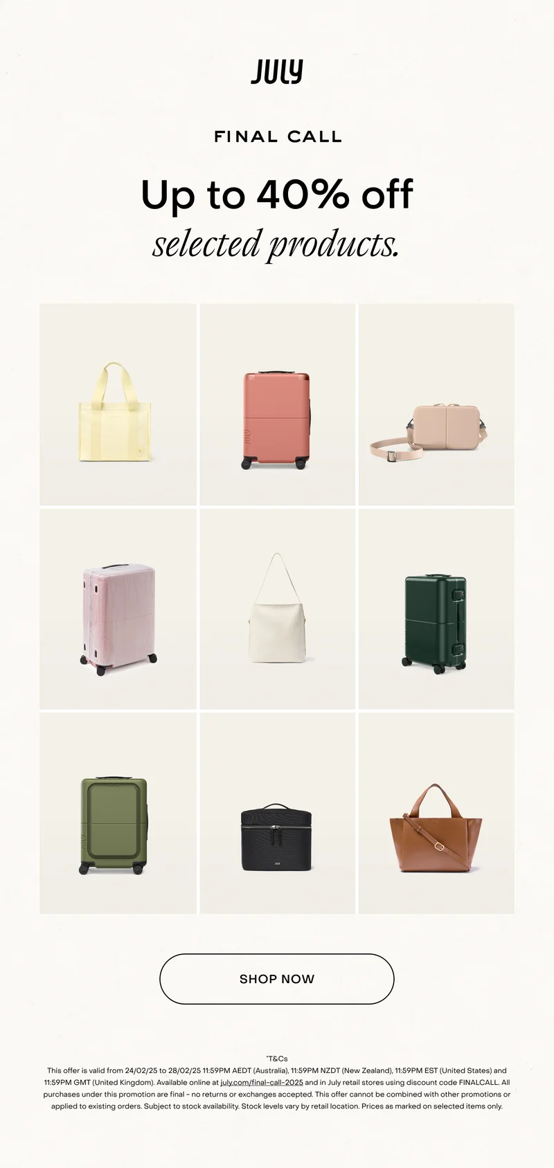 Final Call. Up to 40% off selected products. Shop now.