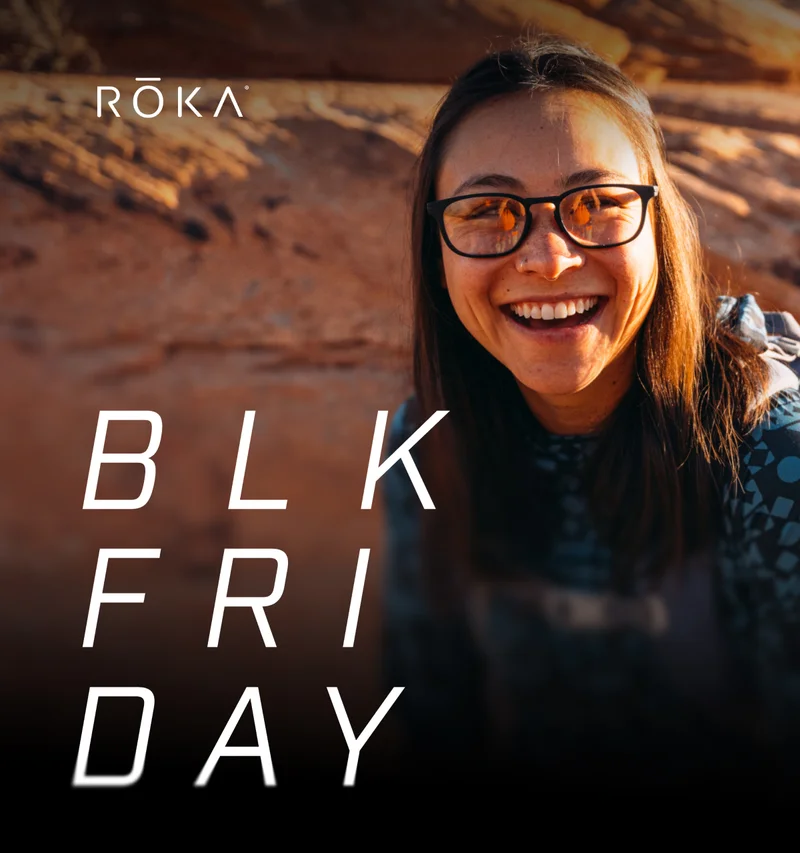 SHOP ROKA BLACK FRIDAY SALE 2025