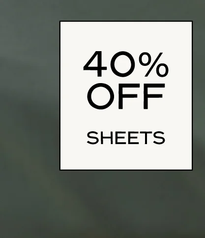 40% off Sheets