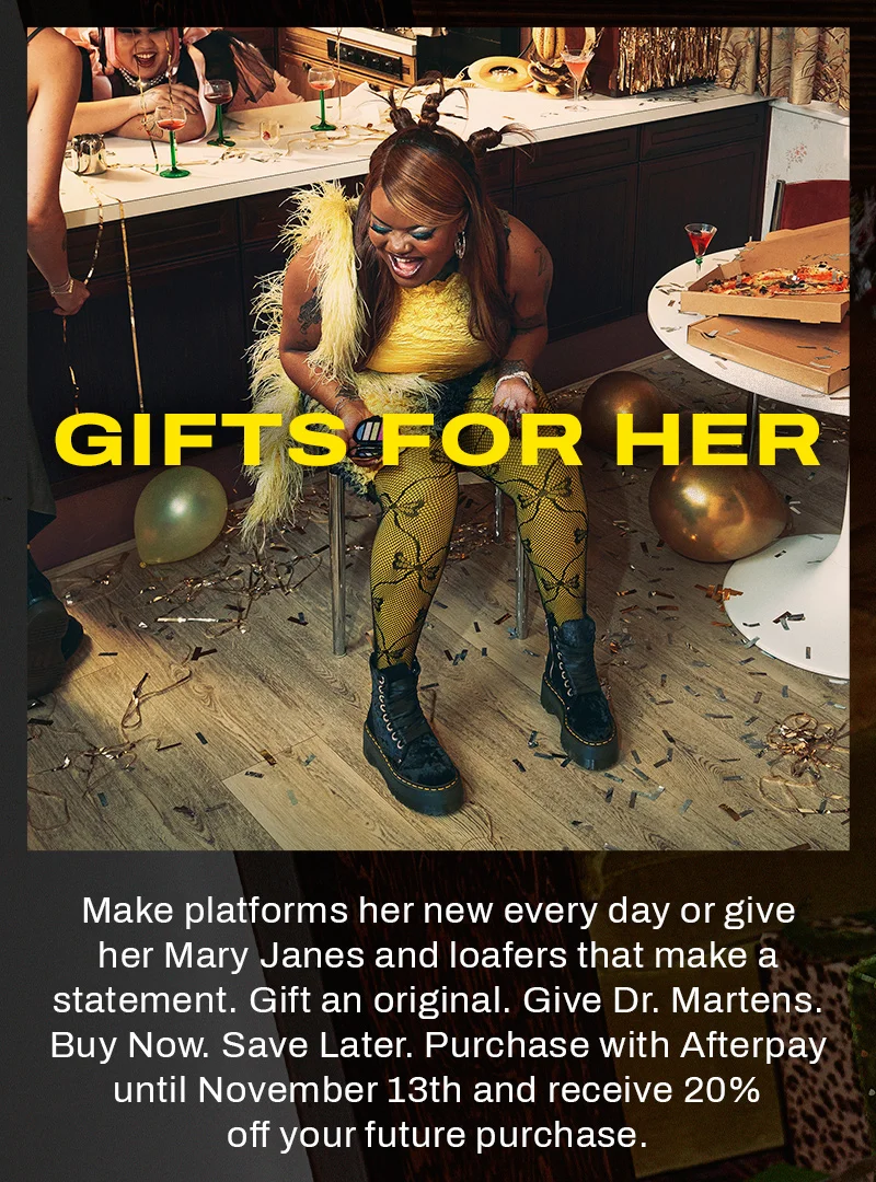 Gifts for Her. Purchase with Afterpay until November 13th and receive 20% off your future purchase.