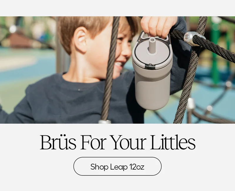 Brüs For Your Littles - Shop Leap 12oz
