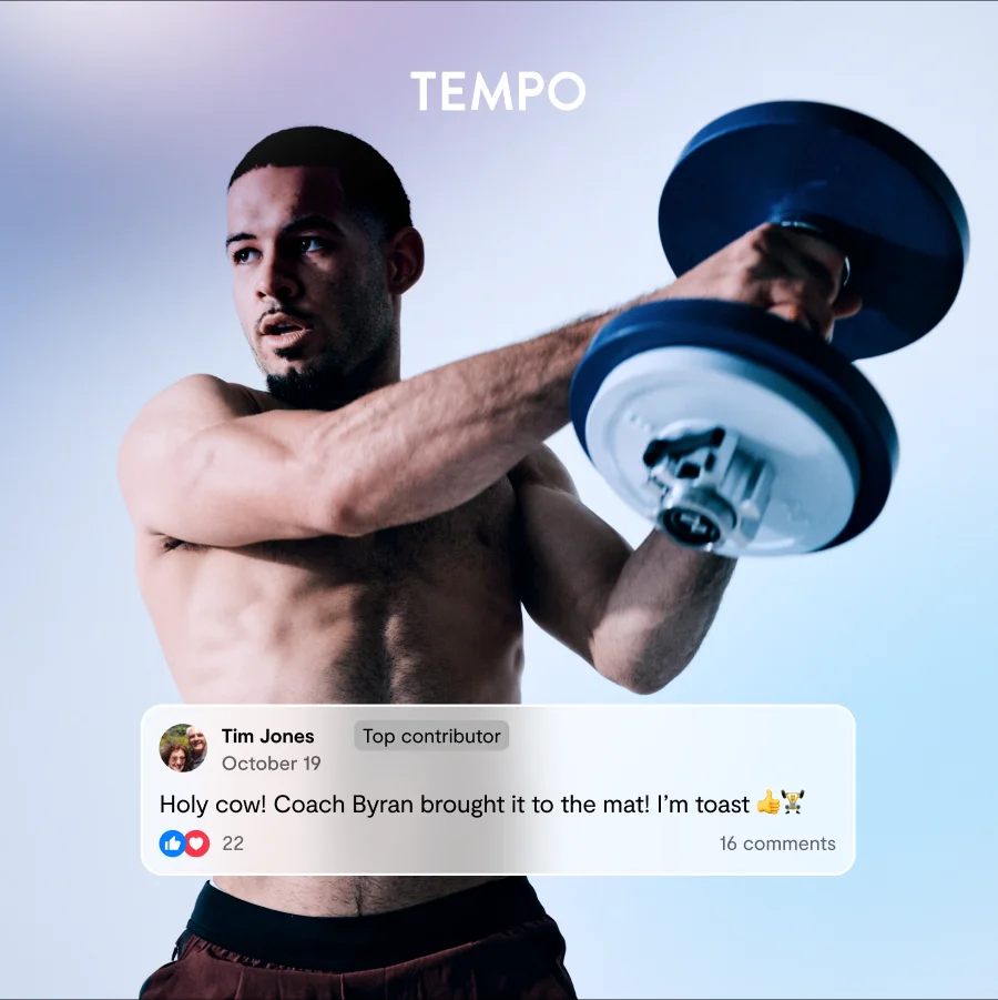 tempo logo over preview of coach Bryan working out and snippet of user comment saying: "Holy cow! Coach Bryan brought it to the mat! I’m toast 👍🏋️”