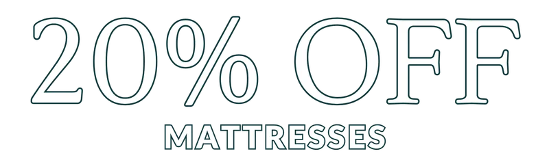 20% OFF MATTRESSES