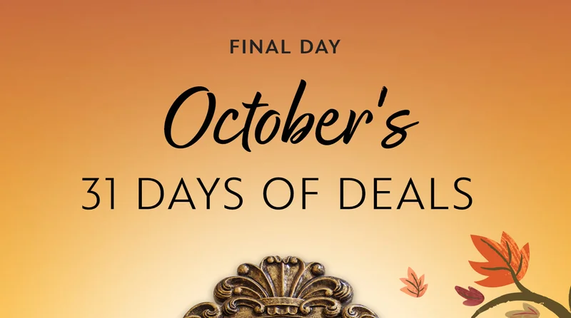 October's 31 Days of Deals. Final Day