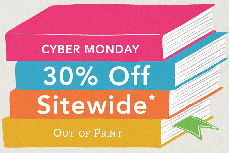 Cyber Monday 30% Off Sitewide* — Out Of Print