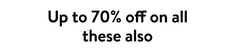 Up to 70% on all these also