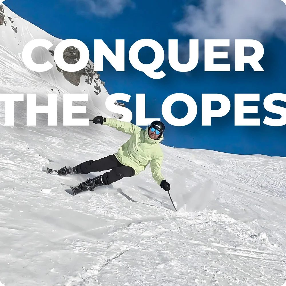 conquer the slopes