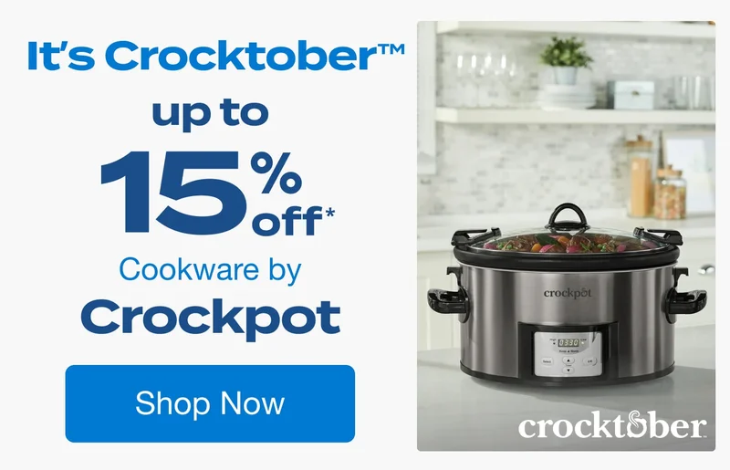 It’s Crocktober! Up to 15% Off Cookware by Crockpot*