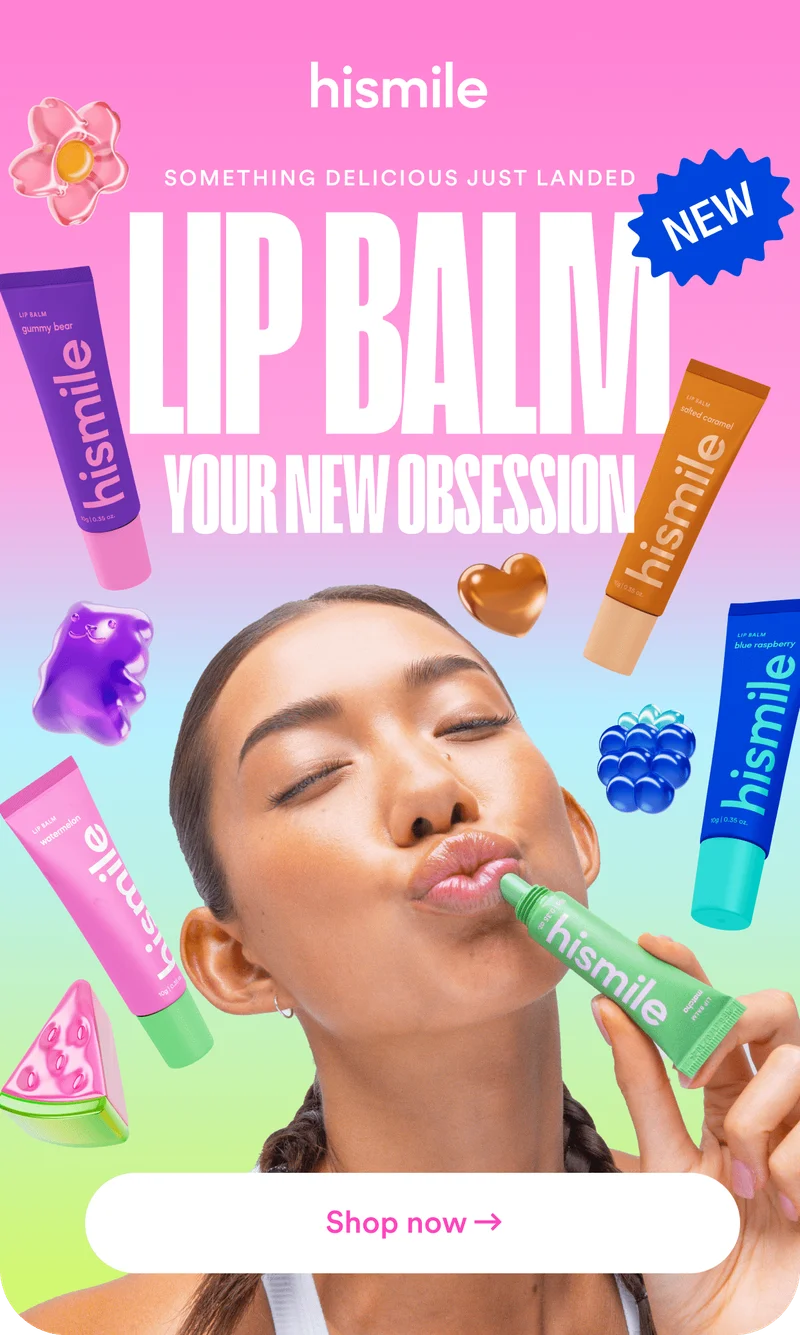 Hismile. Something delicious just landed- Lip Balm, your new obsession.
