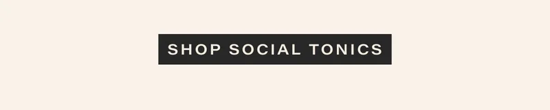 shop social tonics