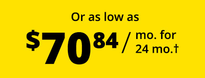 Or as low as $70.84 / mo. for 24 mo.†