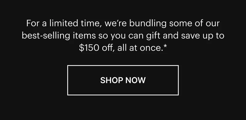 You can gift and save up to $150 off, all at once. Shop now