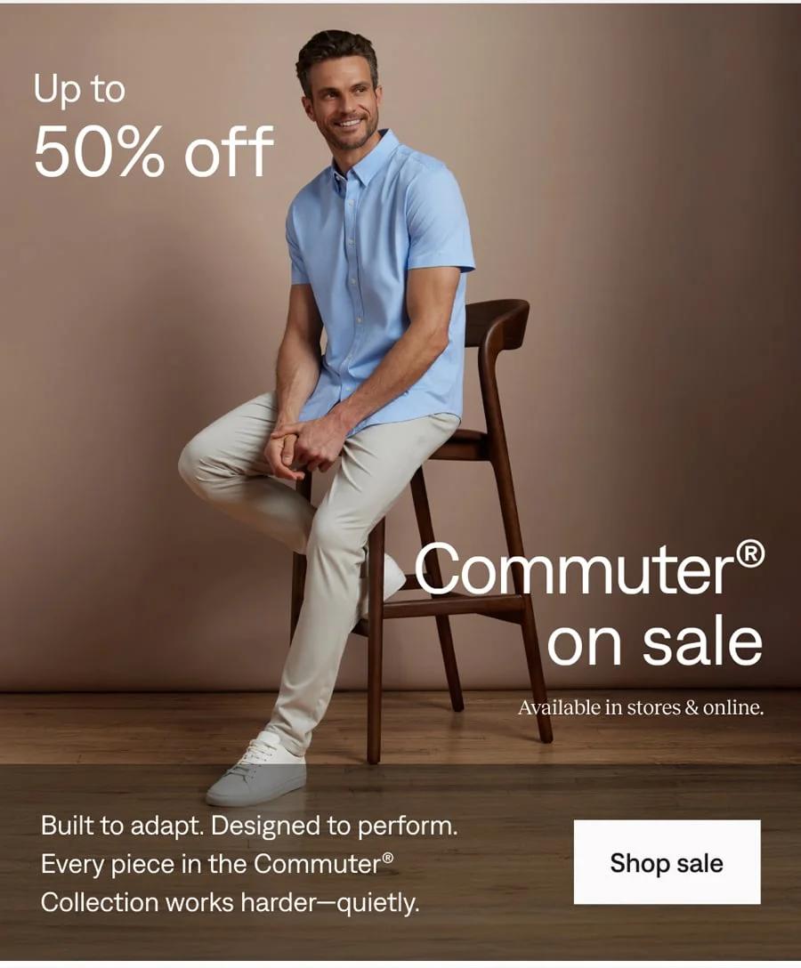 Up to 50% off Commuter®. Shop now