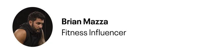 Brian Mazza | Fitness Influencer