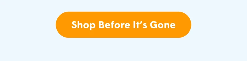 Shop before it's gone