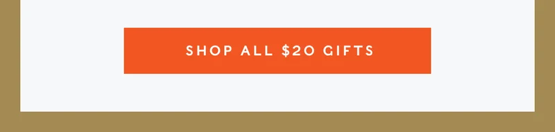 Shop $20 Gifts