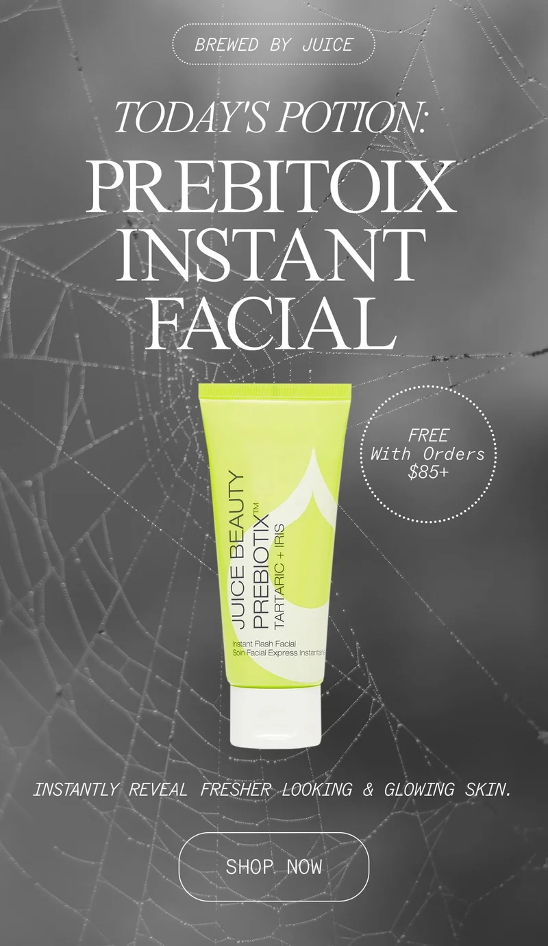 Today's Potion: Prebiotix Instant Flash Facial Free with $85 Purchase