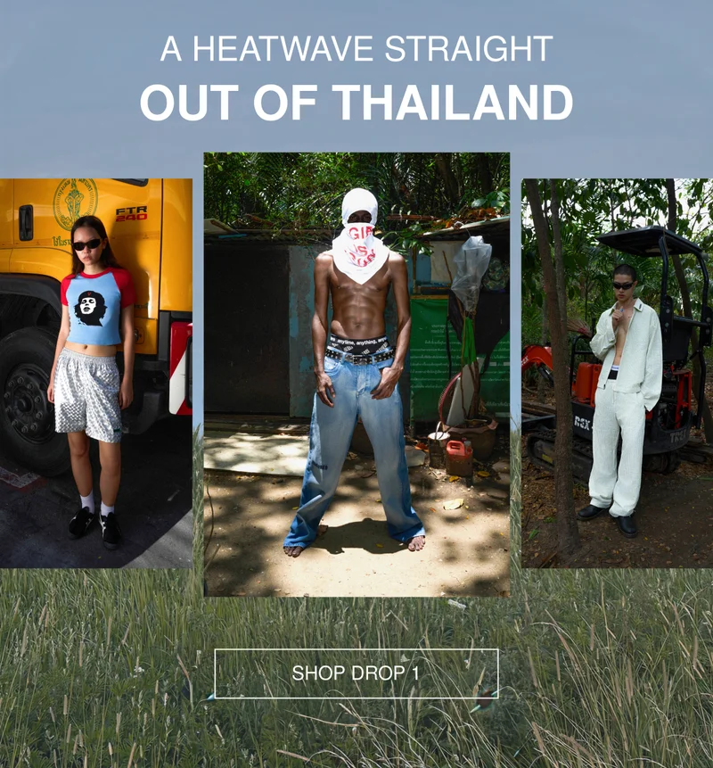 A heatwave straight out of Thailand | SHOP NOW