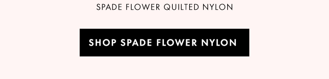 SHOP SPADE FLOWER NYLON