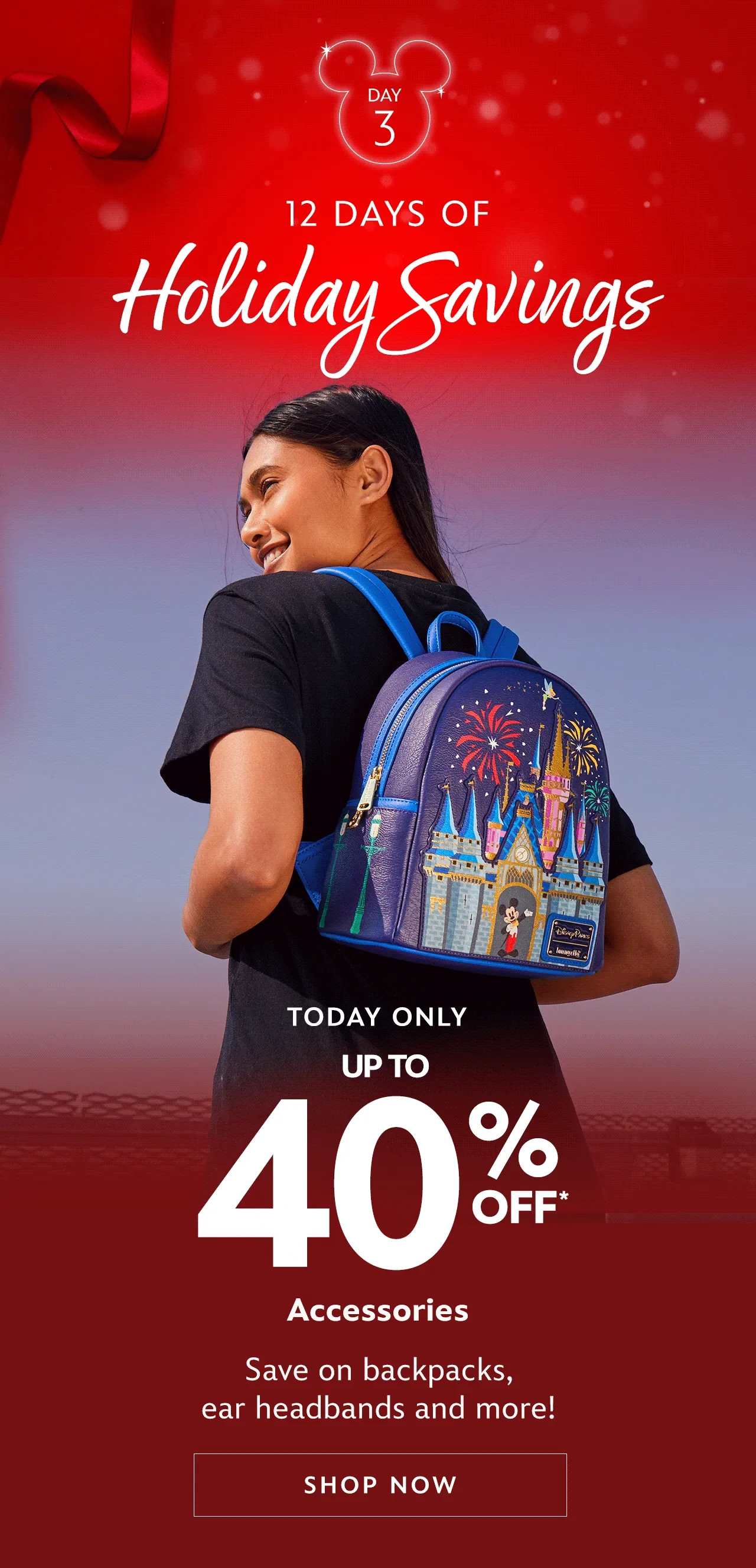 Day 3. 12 DAYS OF HOLIDAY SAVINGS. Today Only. Up to 40% Off Accessories. Save on backpacks, ear headbands and more! | Shop Now