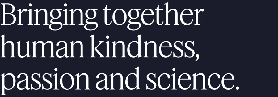 bringing-together-human-kindness-passion-and-science