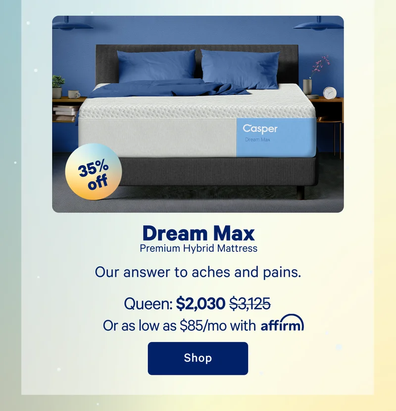Dream Max Premium Hybrid Mattress; Our answer to aches and pains.