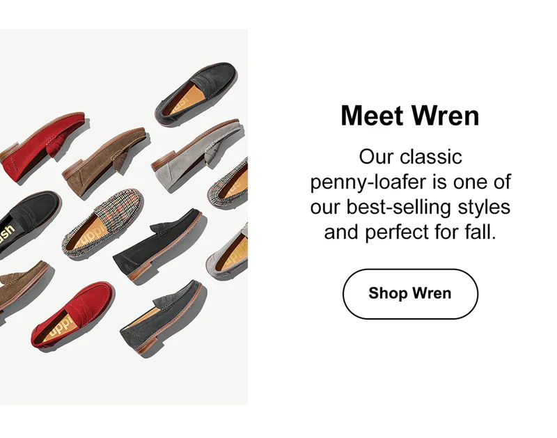 Meet Wren. Our classic penny loafer is one of our best selling styles and perfect for fall. Shop Wren
