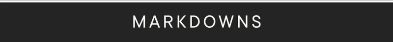 MARKDOWNS