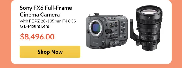 Sony FX6 Full-Frame Cinema Camera  with FE PZ 28-135mm F4 OSS G E-Mount Lens