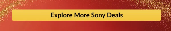 Explore More Sony Deals