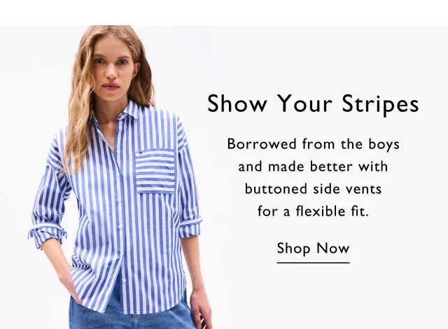 Show your stripes                                            Borrowed from the boys and made better with buttoned side vents for a flexible fit.                                            Shop now