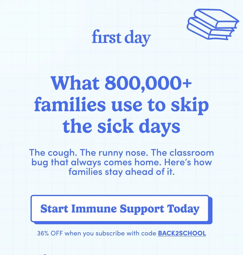 What 800,000+ families use to skip the sick days
