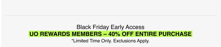 UO REWARDS MEMBERS - 40% OFF ENTIRE PURCHASE