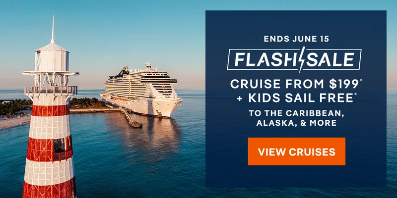 Ends June 15 – Flash Sale – Cruise From $199* + Kids Saile Free* – Click to View Cruises & Book Now Ends June 15 – Flash Sale – Cruise From $199* + Kids Saile Free* – Click to View Cruises & Book Now