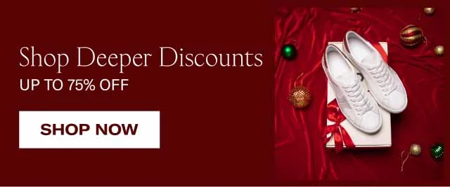 Shop Deeper Discounts Up to 75% off Shop Now