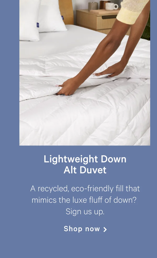 Lightweight Down Alt Duvet >> A recycled, eco-friendly fill that mimics the luxe fluff of down? Sign us up. >> Shop now >>