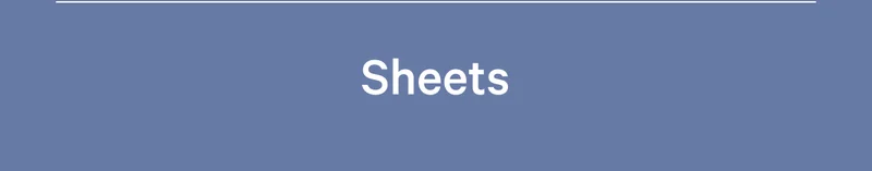 Sheets. >>
