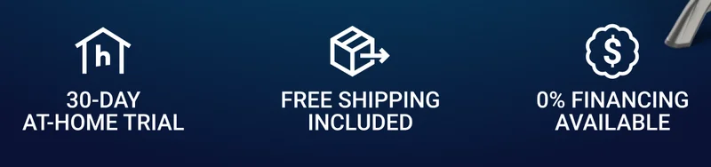 30-day at-home trial Free shipping included 0% Financing available
