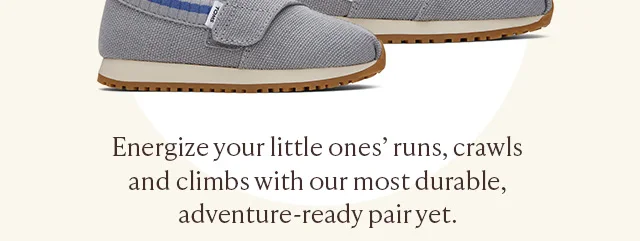 Energize your little ones' runs, crawls and climbs with our most durable