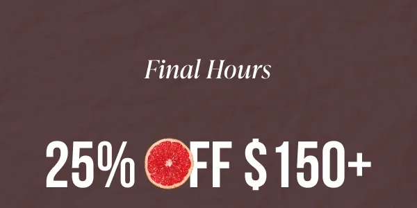 This weekend only, 25% off $150+