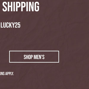 25% off $150+ Shop Men's