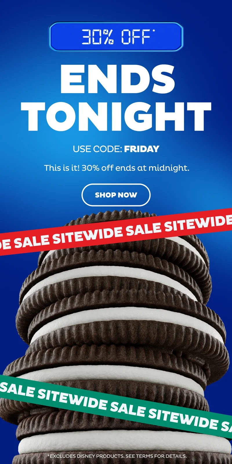 Hurry —&nbsp;30% Off Ends Tonight!