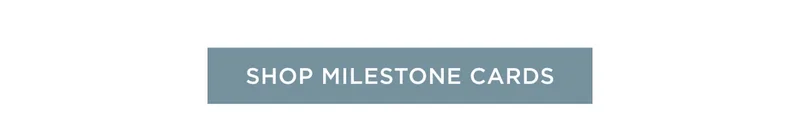 Shop Milestone Cards