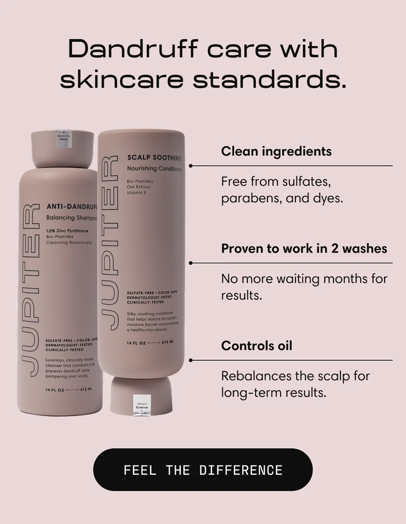 Dandruff care with skincare standards. | Clean ingredients Free from sulfates, parabens, and dyes. | Proven to work in 2 washes No more waiting months for results.| Controls oil  Rebalances the scalp for long-term results. |  FEEL THE DIFFERENCE