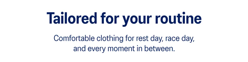 Tailored for your routine