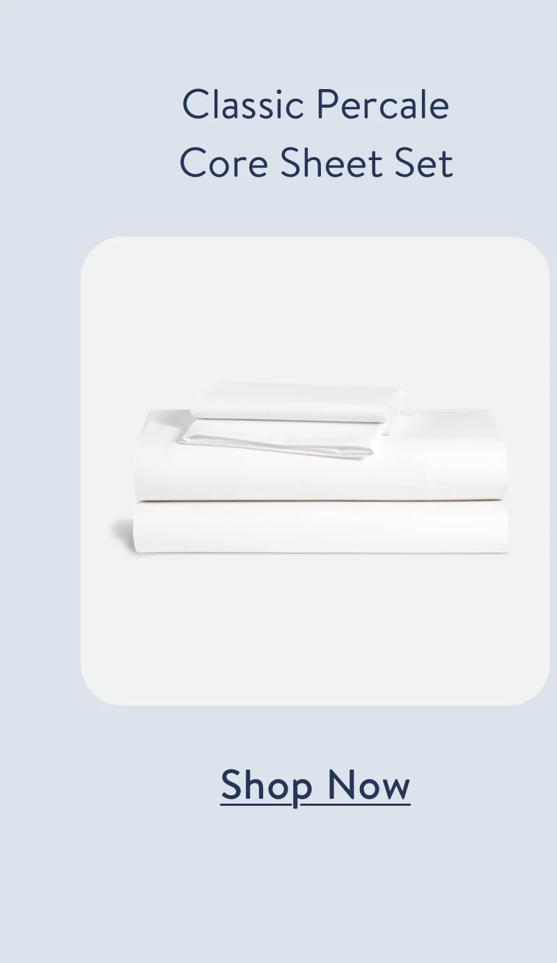 Classic Percale Core Sheet Set